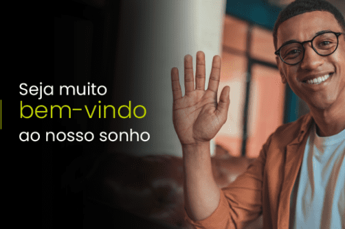 Seja muito bem-vindo ao nosso sonho