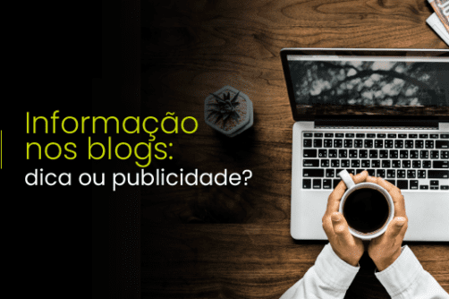 Informação nos blogs: dica ou publicidade?