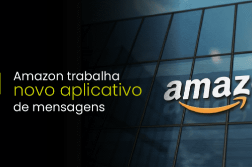 Amazon trabalha novo aplicativo de mensagens