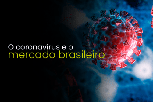 O coronavírus e o mercado brasileiro