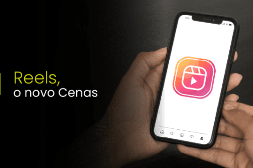 Reels, o novo Cenas