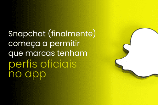 Snapchat (finalmente) começa a permitir que marcas tenham perfis oficiais no app